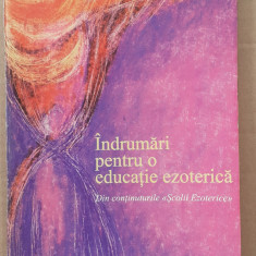 (C517) RUDOLF STEINER - INDRUMARI PENTRU O EDUCATIE EZOTERICA