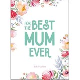 Cumpara ieftin For the Best Mum Ever