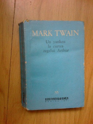 a2 UN YANKEU LA CURTEA REGELUI ARTHUR - MARK TWAIN foto