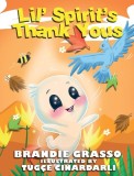 Lil&#039; Spirit&#039;s Thank Yous