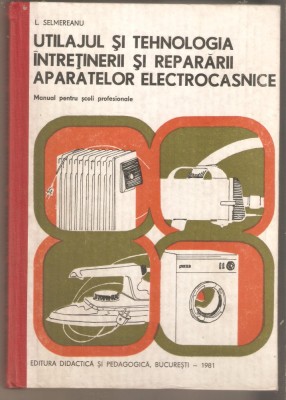 Utilajul si tehnologia intretinerii si repararii aparatelor electrocasnice foto