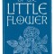 The Secret of the Little Flower