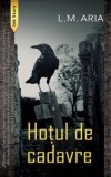 Hotul de cadavre - L.M. Aria, Ink Story