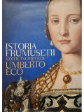 Umberto Eco - Istoria frumusetii (editia 2005)