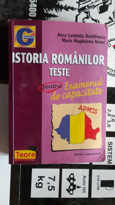 ISTORIA ROMANILOR TESTE PENTRU EXAMENUL DE CAPACITATE NOVAC DUMITRESCU