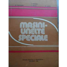 Masini-unelte Speciale - V. Moraru B. Plahteanu S. Velicu Tr. Aurite ,523959