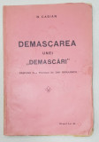 DEMASCAREA UNEI &#039;DEMASCARI&#039; de N. CASIAN - CRAIOVA