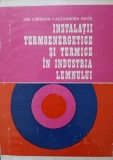 INSTALATII TERMOENERGETICE SI TERMICE IN INDUSTRIA LEMNULUI-ION I. DRAGAN, ALEXANDRA GHITA