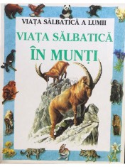 Gheorghe Moldovan - Viata salbatica in munti (Editia: 1994) foto