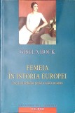 FEMEIA IN ISTORIA EUROPEI-GISELA BOCK-349420