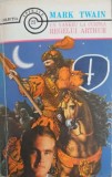 Un Yankee la Curtea Regelui Arthur - Mark Twain - Apollo/Oltenia 1992 - Roman Beletristica