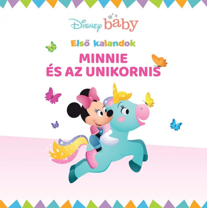 Disney baby - Első kalandok 5. - Minnie &eacute;s az unikornis - Nancy Parent