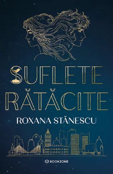 Suflete Ratacite, Roxana Stanescu - Editura Bookzone