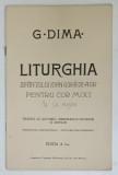 LITURGHIA SFANTULUI IOAN GURA - DE- AUR , PENTRU COR MIXT , IN LA MAJOR de G. DIMA , EDITIE INTERBELICA