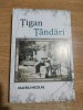 Tigan tandari - Valeriu Nicolae (Asociatia Casa Buna, Bucuresti, 2022)