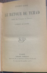 Le retour du Tchad (Intoarcerea la Ciad- carte veche in franceza)- Andre Gide foto