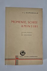 Carte veche I L Caragiale Momente schite amintiri editia Gh Adamescu