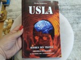 USLA. Ieșirea din transă. Enigmele Revoluției. Marian Romanescu