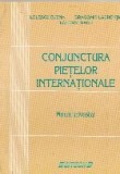 Conjunctura pietelor internationale. Manual universitar