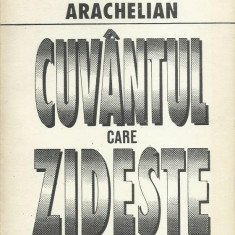 AS - ARACHELIAN VARTAN - CUVANTUL CARE ZIDESTE