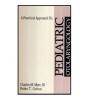 Charles M. Myer, Robin T. Cotton - A Practical Approach to Pediatric