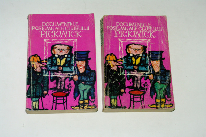 Documentele postume ale clubului Pickwick - Charles Dickens - 2 vol.