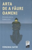 Arta de a fauri oameni - Virginia Satir - Editura Trei