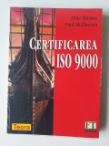 Certificarea ISO 9000 - MIKE MIRAMS, PAUL McELHERON (5+1)5