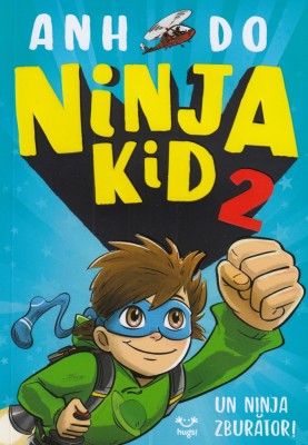 Ninja Kid 2, Anh Do - Editura Epica foto
