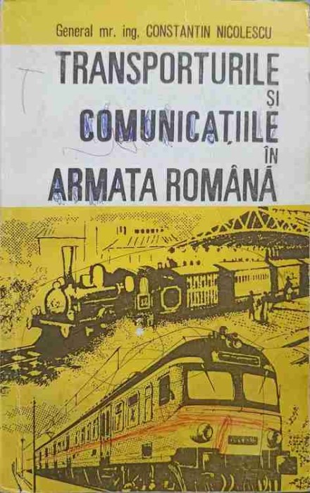 TRANSPORTURILE SI COMUNICATIILE IN ARMATA ROMANA-CONSTANTIN NICOLESCU-246551