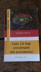 Cele 12 legi universale ale succesului Herbert Harris foto