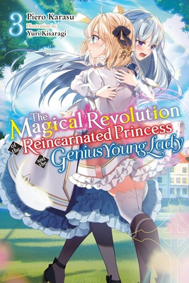 The Magical Revolution of the Reincarnated Princess and the Genius Young Lady, Vol. 3 (Novel) foto