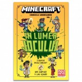 Minecraft &ndash; Cronicile Woodsword - vol 1: Lumea jocului, Nick Eliopulos &amp; Luke Flowers