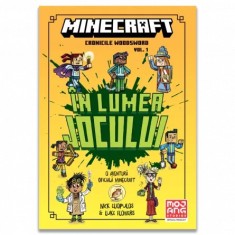Minecraft &ndash; Cronicile Woodsword - vol 1: Lumea jocului, Nick Eliopulos &amp; Luke Flowers