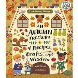 An Autumn Treasury of Recipes, Crafts and Wisdom