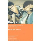 Cumpara ieftin Groovy Bob Biografia lui Robert Fraser de Harriet Vyner, Arta Sixties Londra cu McCartney Jagger