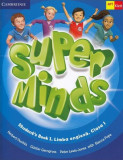 Super Minds. Student&#039;s Book 1. Limba Engleză. Clasa I (Cambridge) + 2 CD - Paperback brosat - Bianca Popa, G&uuml;nter Gerngross, Herbert Puchta, Peter Lew