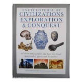 Encyclopedia of Civilizations, Exploration &amp; Conquest