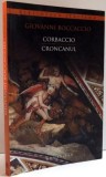 CRONCANUL de GIOVANNI BOCCACCIO , 2013