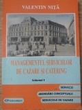 MANAGEMENTUL SERVICIILOR DE CAZARE SI CATERING VOL.1 SERVICII, ABORDARI CONCEPTUALE-VALENTIN NITA-234468
