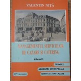 MANAGEMENTUL SERVICIILOR DE CAZARE SI CATERING VOL.1 SERVICII, ABORDARI CONCEPTUALE-VALENTIN NITA-234468