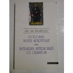Podoaba nuntii spirituale sau intilnirea-interioara-cu-Cristos - Jan van Ruusbroec