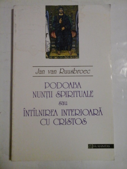 Podoaba nuntii spirituale sau intilnirea-interioara-cu-Cristos - Jan van Ruusbroec