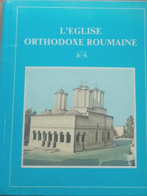 L&amp;#039;eglise Orthodoxe Roumaine - Monographie Album foto