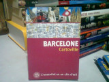 BARCELONE CARTOVILLE - GHID TURISTIC IN LIMBA FRANCEZA