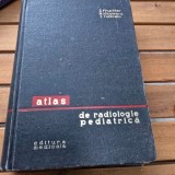 Z. Fruchter, N Nicolescu, I. Tudosiu - Atlas de Radiologie pediatrica