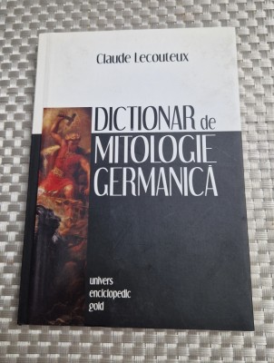 Dictionar de mitologie germanica Claude Lecouteux foto