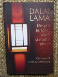 DALAI LAMA: DESPRE FERICIRE, VIATA SI MULTE ALTELE