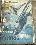 DVP6 0442 Istorie - Radu Tehodoru - Misiune de sacrificiu