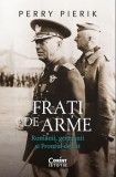 Frați de arme - Paperback brosat - Perry Pierik - Corint
